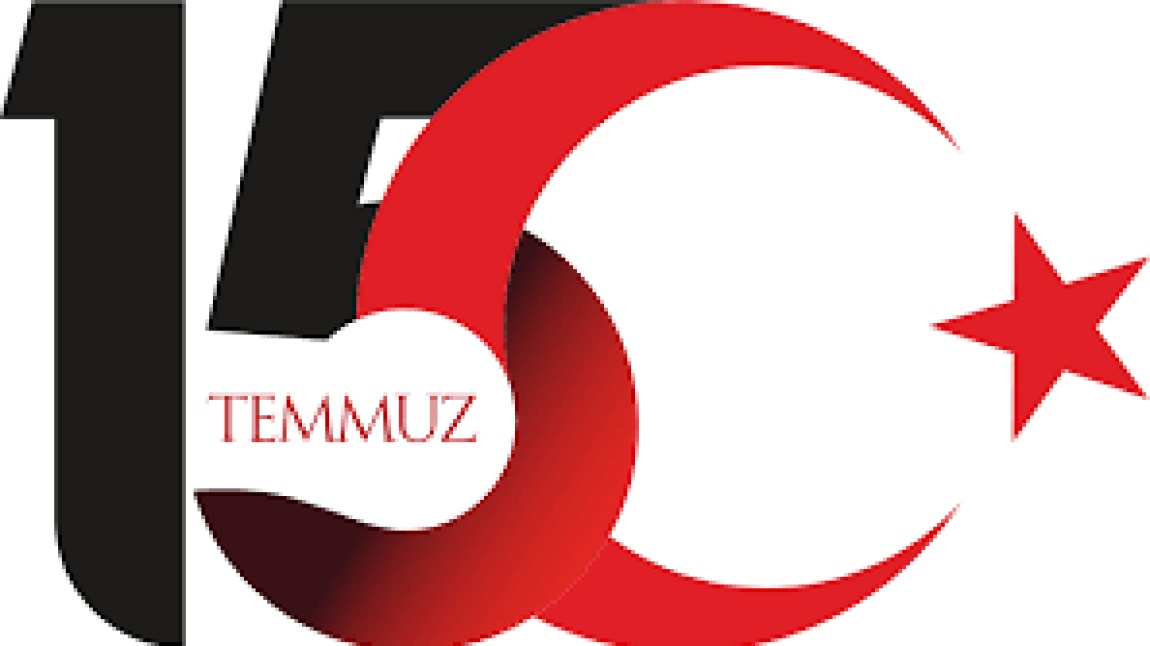 15 TEMMUZ ŞEHİTLERİ ANMA , DEMOKRASİ VE  MİLLİ BİRLİK GÜNÜ